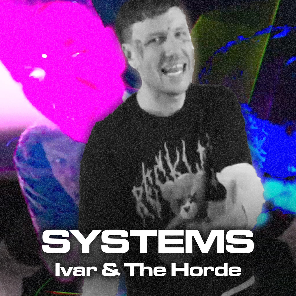 Systems - Ivar & The Horde - Official Music Video